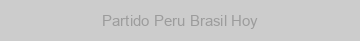 Partido Peru Brasil Hoy